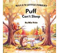 Puff Can't Sleep: A Gentle Forest Story About a Hedgehog Getting Ready for Winter