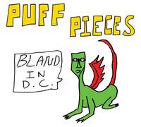 Puff Pieces - Bland in D.C. [Import]