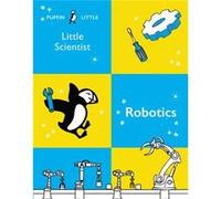 Puffin Little Scientist Robotics by Penguin Random House Australia Penguin Random House Australia (Auteur)