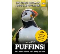 Puffins for Kids: The Colorful Seabird That Can Fly and Swim