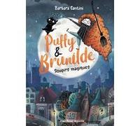 Puffy & Brunhilde T1 - Soupirs magiques Barbara Cantini (Auteur), Béatrice Didiot (Traduction)