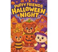 Puffy Friends Halloween Night: Cute and Fun Coloring Book for Kids - 100 Adorable Pages with Pumpkins, Ghosts, and Spooky Friends | Every Other Page ... Halloween Coloring Book for Children Ages 3-8