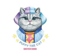 Puffy The Cat Sketch Book: A Large Square Sketchbook With Blank Graph Paper And White Paper - 100 Pages ( 8.5" X 8.5" ) For Drawing, Sketching, Painting And Recording Creative Ideas.