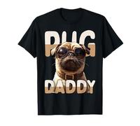 Pug Daddy Mops Papa Chien Papa Fête des Pères Doux Mops Dad T-Shirt