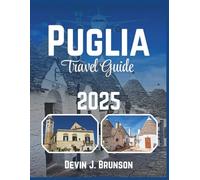 Puglia Travel Guide 2025: Visit Bari, Lecce and Alberobello, relax on beaches, explore olive groves, savor local wines, enjoy fresh seafood, and wander scenic countryside towns.