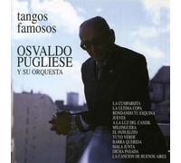 Pugliese, Osvaldo - Tangos Famosos Por Pugliese