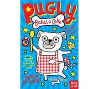 Pugly Bakes a Cake by Pamela Butchart Pamela Butchart, (Auteur)