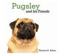 Pugsley and His Friends Adam, Thomas S. (Auteur)