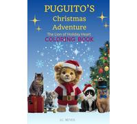 PUGUITO'S CHRISTMAS AVENTURE: The Lion of Holiday Heart. Coloring book