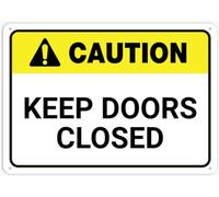 Puhayexi Panneau mural en aluminium avec inscription « Caution Keep Doors Closed » - 30,5 x 20,3 cm - Résistant aux intempéries - Pour intérieur ou extérieur