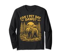 Puis-Je caresser Dat Dawg Hiker Animal Lover Funny Bear Meme Manche Longue