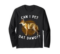 Puis-je caresser Dat Dawg Hikers Funny Jackal Meme Animal Lover Manche Longue