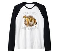 Puis-je caresser Dat Dawg Hikers Funny Jackal Meme Animal Lover Manche Raglan