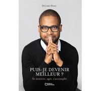 Puis-je devenir meilleur ? Se motiver, agir, s'accomplir - Lamine Ducard Dake - Hello - broché - Guide