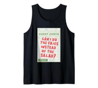 Puis-je faire des frites au lieu de la salade ? Débardeur