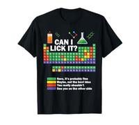 Puis-Je Le lécher Chimie Tableau périodique des éléments Science T-Shirt