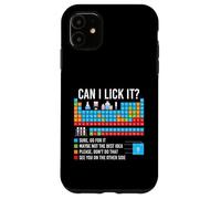 Puis-Je Le lécher - Professeur de Sciences de Chimie du Tableau périodique Coque pour iPhone 11