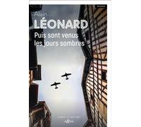 Puis sont venus les jours sombres - Alain Léonard - Deboree Eds - broché - Roman