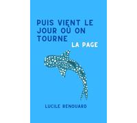 Puis vient le jour où on tourne la page