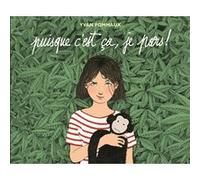 Puisque c'est ça, je pars ! Yvan Pommaux (Auteur)