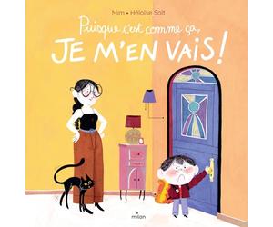 Puisque c'est comme ça, je m'en vais !