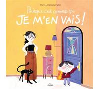 Mim – Puisque c'est comme ça, je m'en vais ! – Album jeunesse – Cartonné – Milan