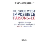 Puisque c'est impossible, faisons-le