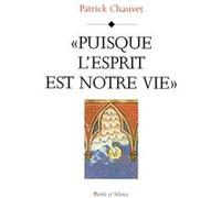 Puisque l esprit est notre vie Mgr chauvet (Auteur)