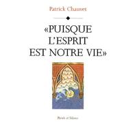 Puisque l esprit est notre vie - - Mgr chauvet - Parole Et Silence Eds - Livre