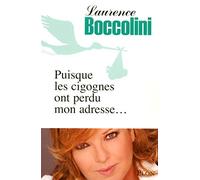 Puisque les cigognes ont perdu mon adresse