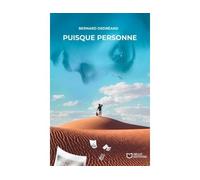 Puisque Personne - Bernard Dedreand - Hello - broché - Poésie