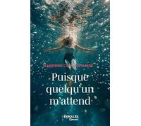 Sandrine Catalan-Massé – Puisque quelqu'un m'attend – Roman – Broché