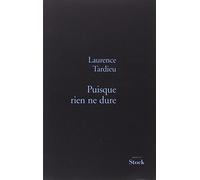 PUISQUE RIEN NE DURE