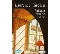 Puisque Rien Ne Dure