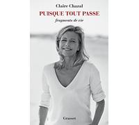 Puisque tout passe: Fragments de vie