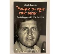 "Puisque tu veux tout savoir !"