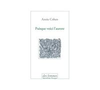 Puisque Voici L'aurore - Journal