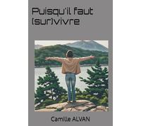 Puisqu'il faut (sur)vivre