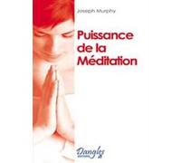 Puissance de la méditation Joseph Murphy (Auteur)