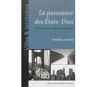 Puissance des Etats-Unis du local au global approche géographique - Frédéric Leriche - Presses Universitaires Du Midi - broché - Etude