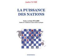 Puissance des nations (la) André Yché (Auteur)