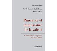 Puissance Et Impuissance De La Valeur - L'anthropologie Comparative De Louis Dumont