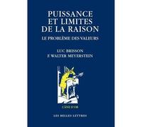 Puissance et limites de la raison. Le Problème des valeurs. - Luc Brisson - Belles Lettres - broché - Livre