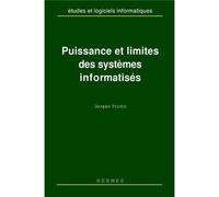 Puissance et limites des systèmes informatisés - Jacques Printz - Hermes Science Publications - Livre