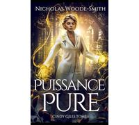 Puissance Pure: Urban fantasy de chasseuse de monstres