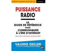 Puissance Radio - Le guide de référence pour communiquer à l'ère d'Internet