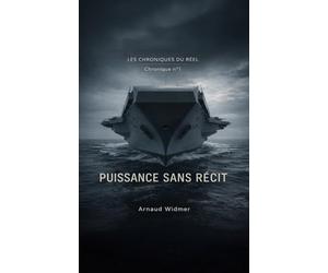 Puissance sans récit: Sur la souveraineté, la force et la nature tragique du politique