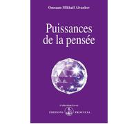 Puissances de la pensee - O. MIKHAEL AIVANHOV - Prosveta - Livre