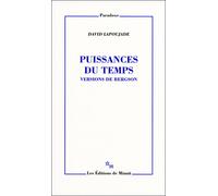 Puissances du temps Versions de Bergson - David Lapoujade - Minuit - broché - Etude