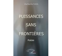 Puissances sans frontières - Zacharia Sall - L'harmattan - broché - Poésie
